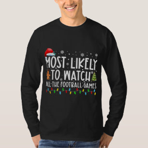 T-shirt Le Plus Probable À Regarder Tous Les Jeux De Footb