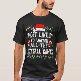 T-shirt Le Plus Probable À Regarder Tous Les Jeux De Footb