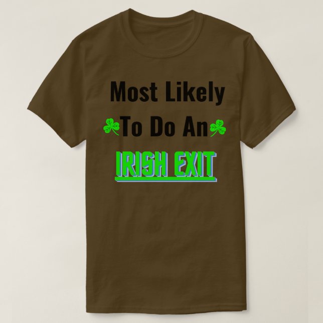 T-shirt le plus susceptible de faire une sortie irlandaise (Design devant)