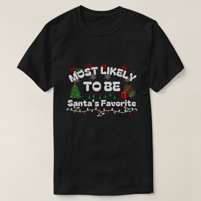 T-shirt Le Plus Susceptible D'Être Père Noël Favorite | Fu (Design devant)