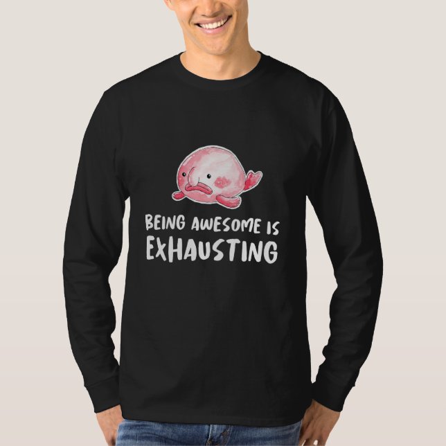 T-shirt Le Poisson Blobé Être Génial Est Épuisant Lazy Fat (Devant)