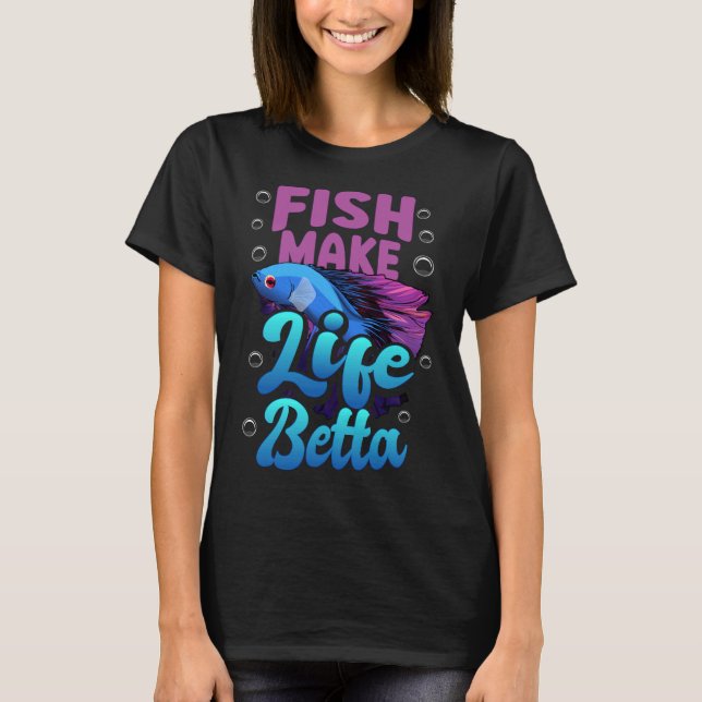 T-shirt Le poisson fait la vie Betta Blue Betta Citation (Devant)