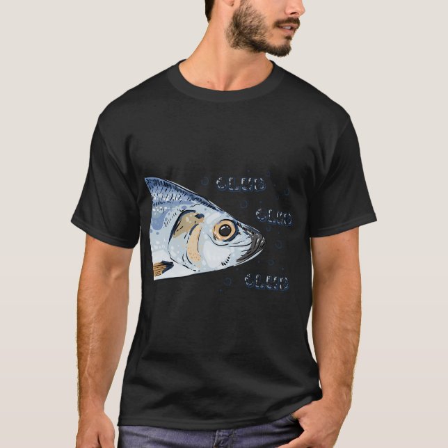 T-shirt Le poisson vous regarde et dit glub glub glub (Devant)