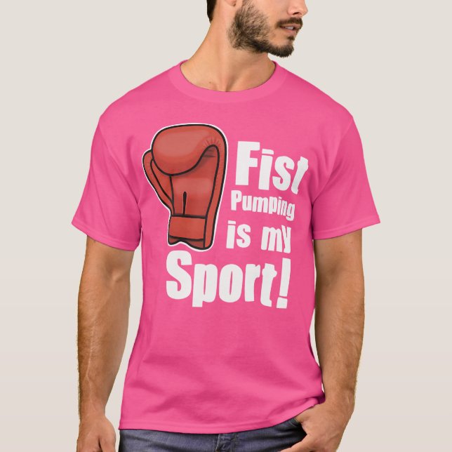 T-shirt Le Pompage De Poing Est Mon Sport Boxes (Devant)