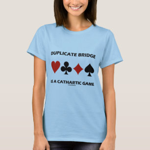 T-shirt Le pont en double est un jeu cathartique (les