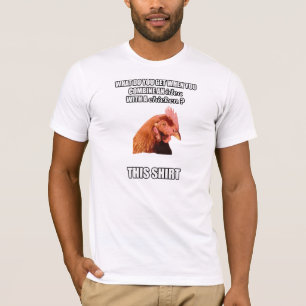 T-shirt Le poulet d'Anti-Plaisanterie est à lui encore !