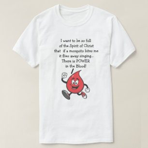T-shirt Le Pouvoir Dans Le Sang Chrétien Amusant