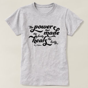T-shirt Le Pouvoir Qui A Fait Le Corps Palmer Cite Chiro