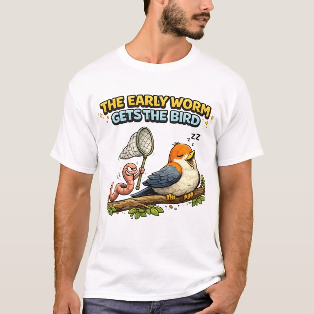 T-shirt Le Premier Ver Obtient l'Oiseau (Devant)