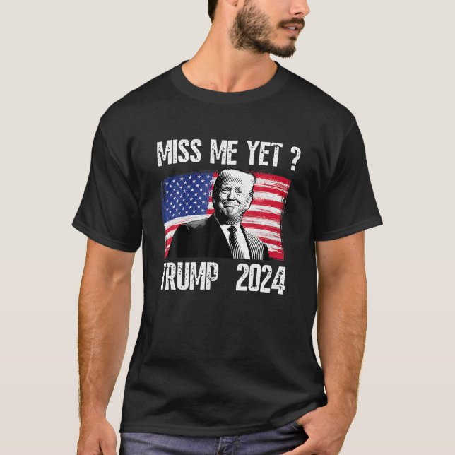 T-shirt Le Président Donald Trump Me Manque Pourtant Polit (Devant)