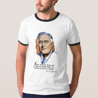 T-shirt Le Président Franklin Roosevelt et citation --