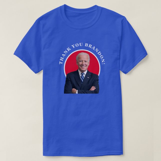 T-shirt Le président Joe Biden Merci Brandon ! (Design devant)