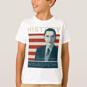 T-shirt Le Président Obama "histoire dans notre vie "
