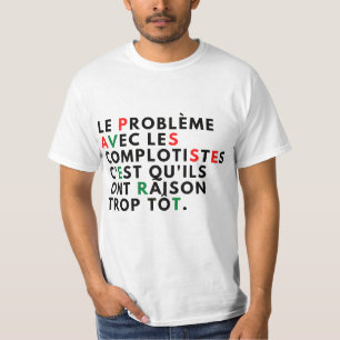 T-shirt Le problème avec les complotistes