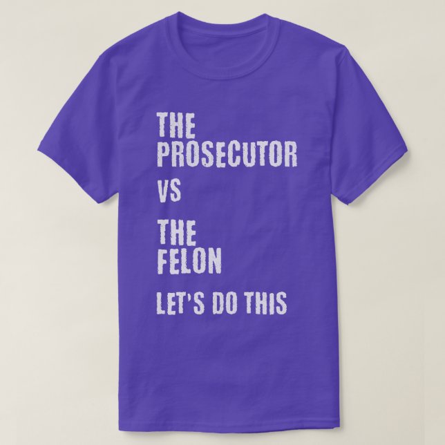 T-shirt Le Procureur contre le Felon (Design devant)