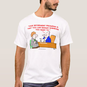T-shirt le programme de retraite démissionnent