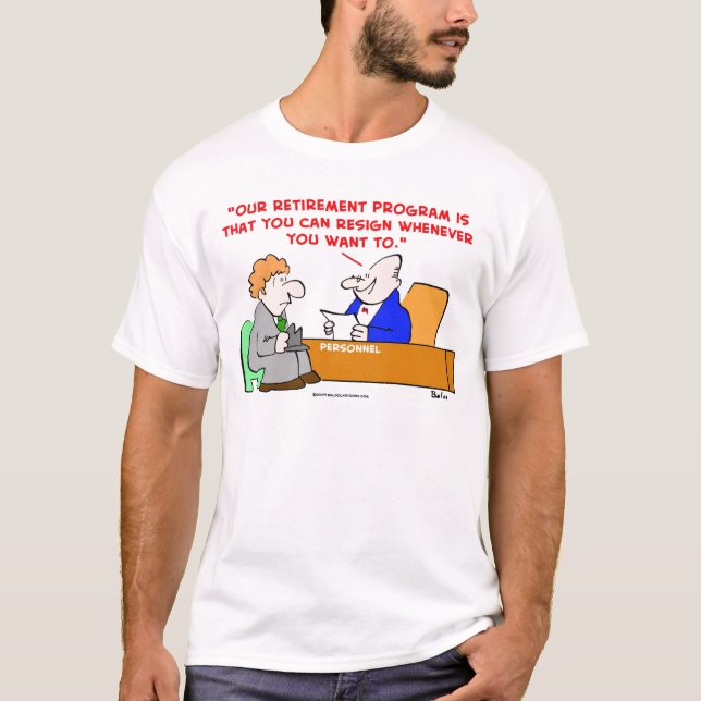 T-shirt le programme de retraite démissionnent (Devant)