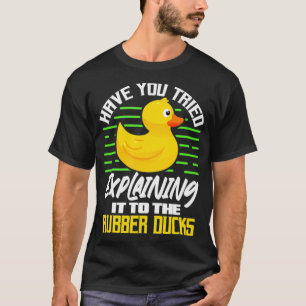 T-shirt Le Programmeur A-T-Il Essayé De L'Expliquer Au Rub