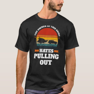 T-shirt le propriétaire déteste sortir Bateaux Sortir du b