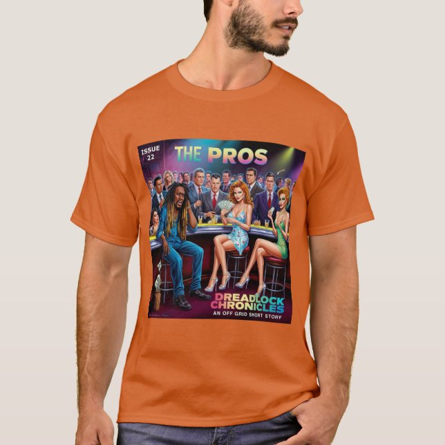 T-SHIRT LE PROS - CHRONIQUE DREADLOCK NUMÉRO 22 (Devant)