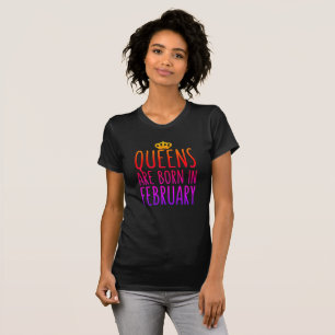 T-shirt Le Queens sont né en février