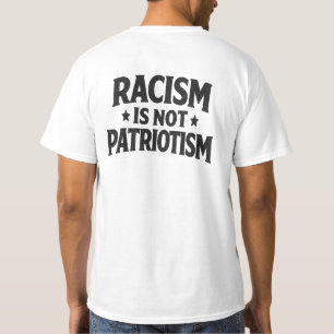 T-shirt Le racisme n'est pas le patriotisme Justice social