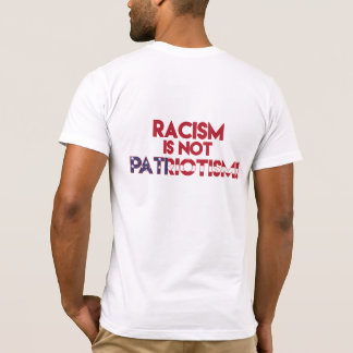 T-shirt Le racisme n'est pas le patriotisme ! Manifestatio