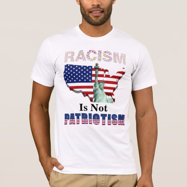 T-shirt Le RACISME N'EST PAS PATRIOTISME (Devant)