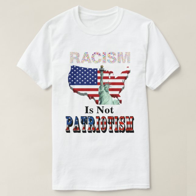 T-shirt Le RACISME N'EST PAS PATRIOTISME (Design devant)