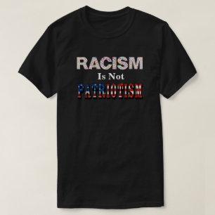 T-shirt Le RACISME N'EST PAS PATRIOTISME