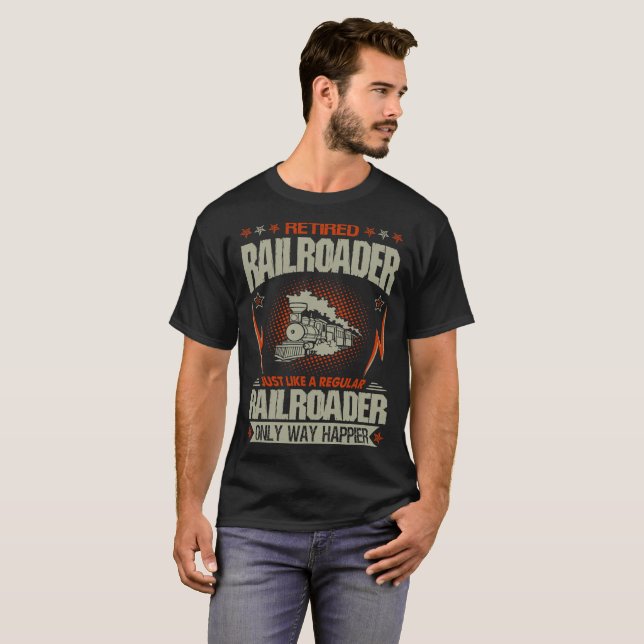 T-shirt Le Railroader retraité aiment juste une manière (Devant entier)