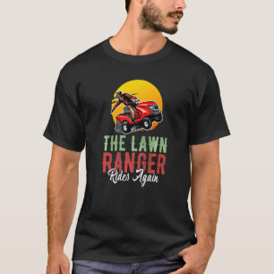 T-shirt Le Ranger De La Pelouse Fait À Nouveau Circuler La