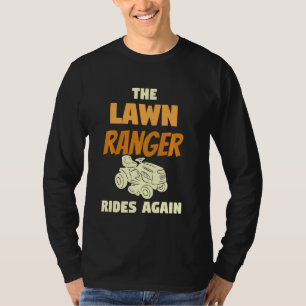 T-shirt Le Ranger De La Pelouse Repart Pour Une Taupe De P