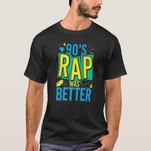 T-shirt Le rap des années 90 était meilleur Hip hop Les an