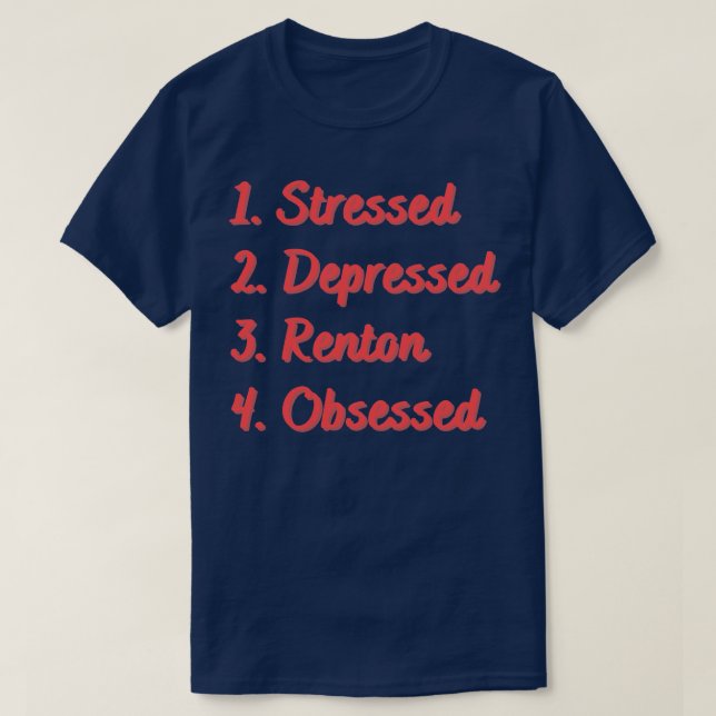T-shirt Le Renton en dépression stressé observé (Design devant)