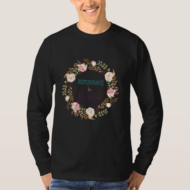 T-shirt Le Repentir Est Beau (Devant)
