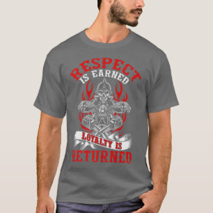 T-shirt Le Respect Des Hommes Est Gagné La Fidélité Est Re