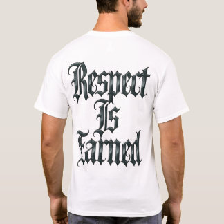 T-shirt Le Respect Se Gagne