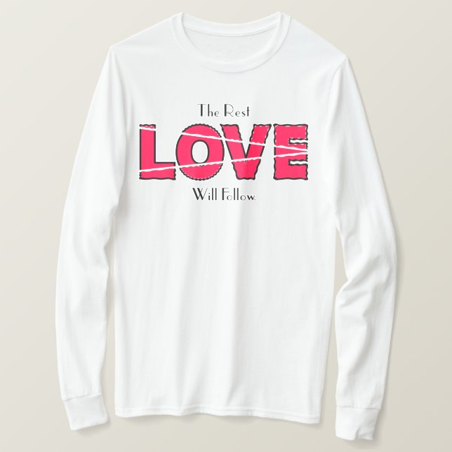 T-shirt Le Reste Amour Suivra (Design devant)