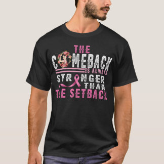 T-shirt Le retour est toujours plus fort que le revers de