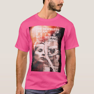 T-shirt Le Rêve Intrépide D'Être. Non Pas Semblable, Mais