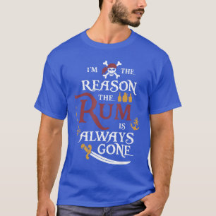 T-shirt Le rhum Pirate Imhe Reasonhe est toujours épuisé r