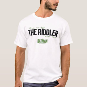 T-shirt Le Riddler - Je Sais Ce Que Je Dois Devenir