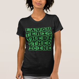 T-shirt Le rire est la meilleure médecine