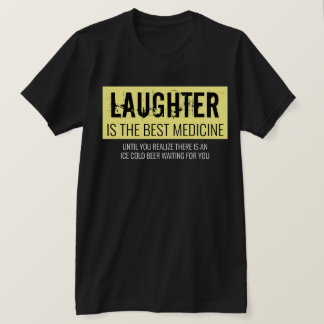 T-shirt Le rire est le meilleur remède drôle Motivationnel