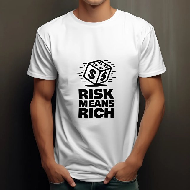 T-shirt Le Risque Signifie Une Forte Motivation (Front)