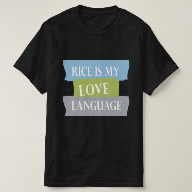 T-shirt le riz est ma langue d'amour (Design devant)