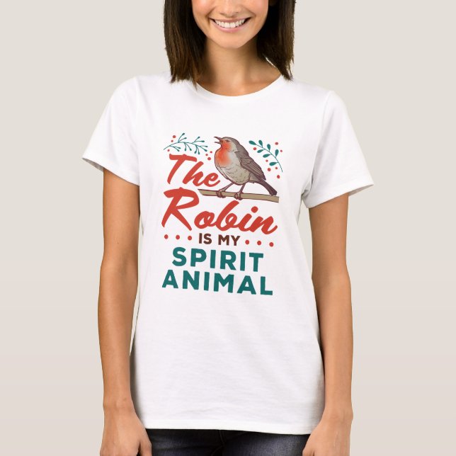 T-shirt Le Robin Est Mon Esprit Animal Oiseau Oiseau Oisea (Devant)
