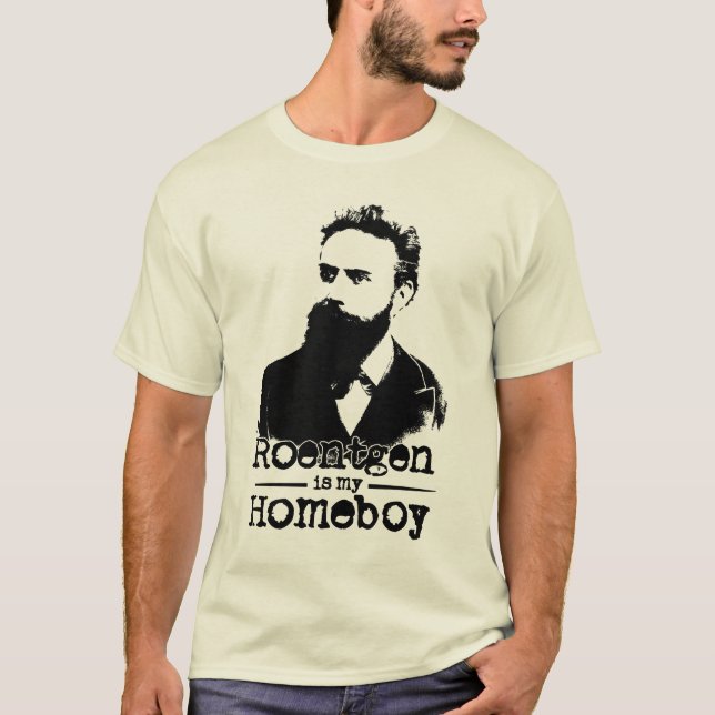 T-shirt Le roentgen est mon Homeboy (Devant)
