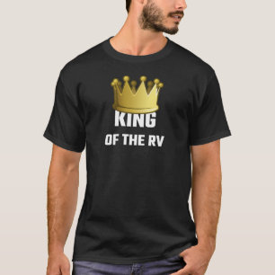 T-shirt Le Roi Of The RV